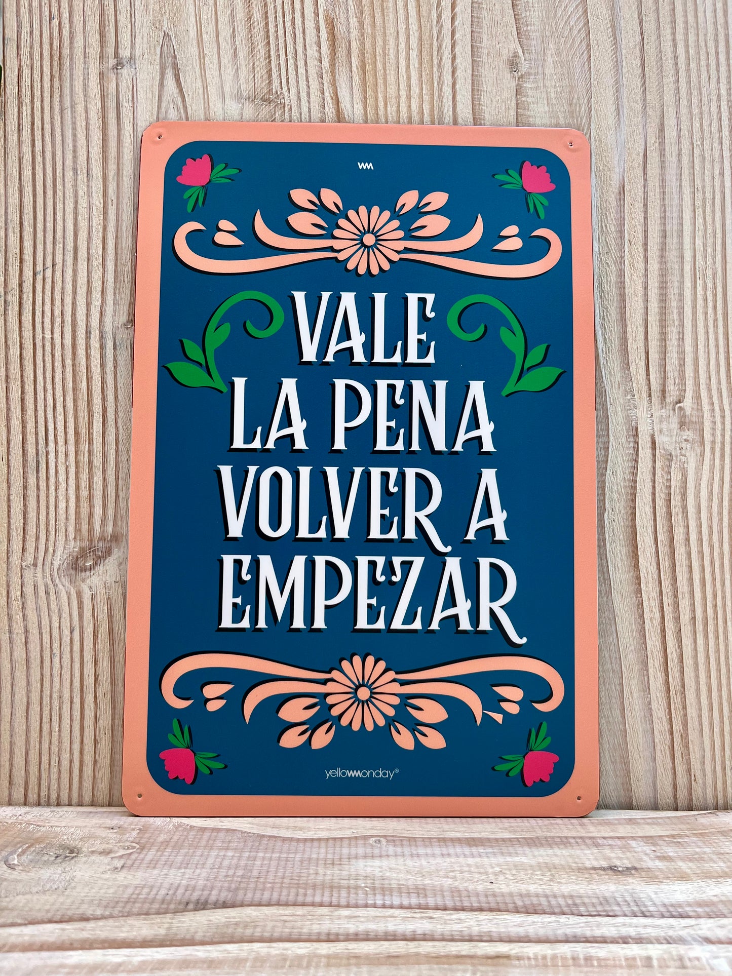 Placa "Vale La Pena"