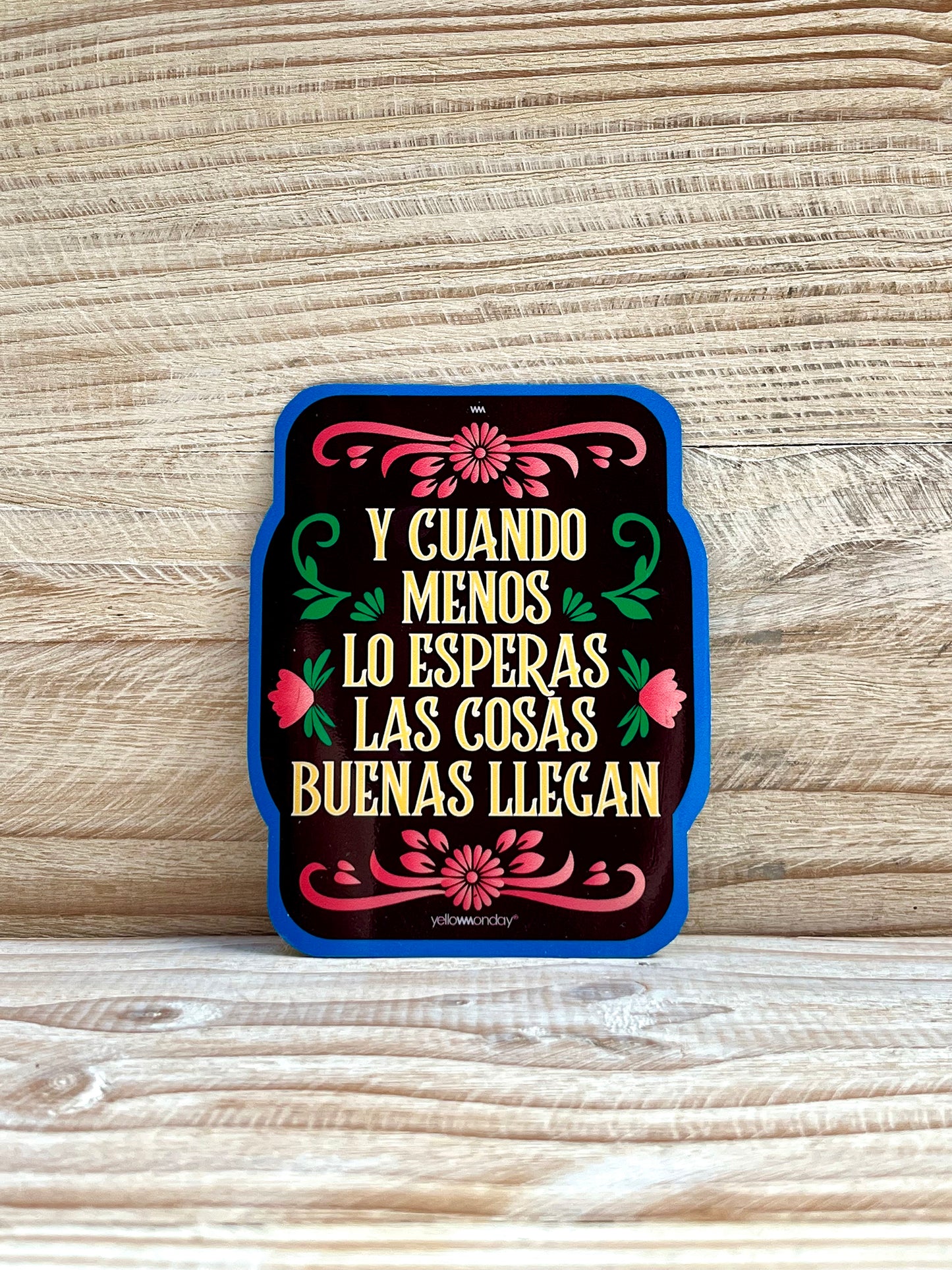 Y CUANDO MENOS LO ESPERAS