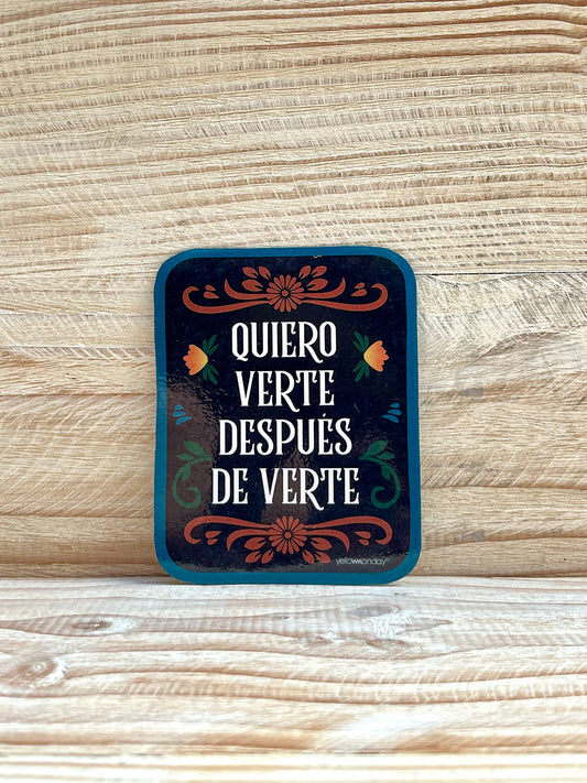 QUIERO VERTE