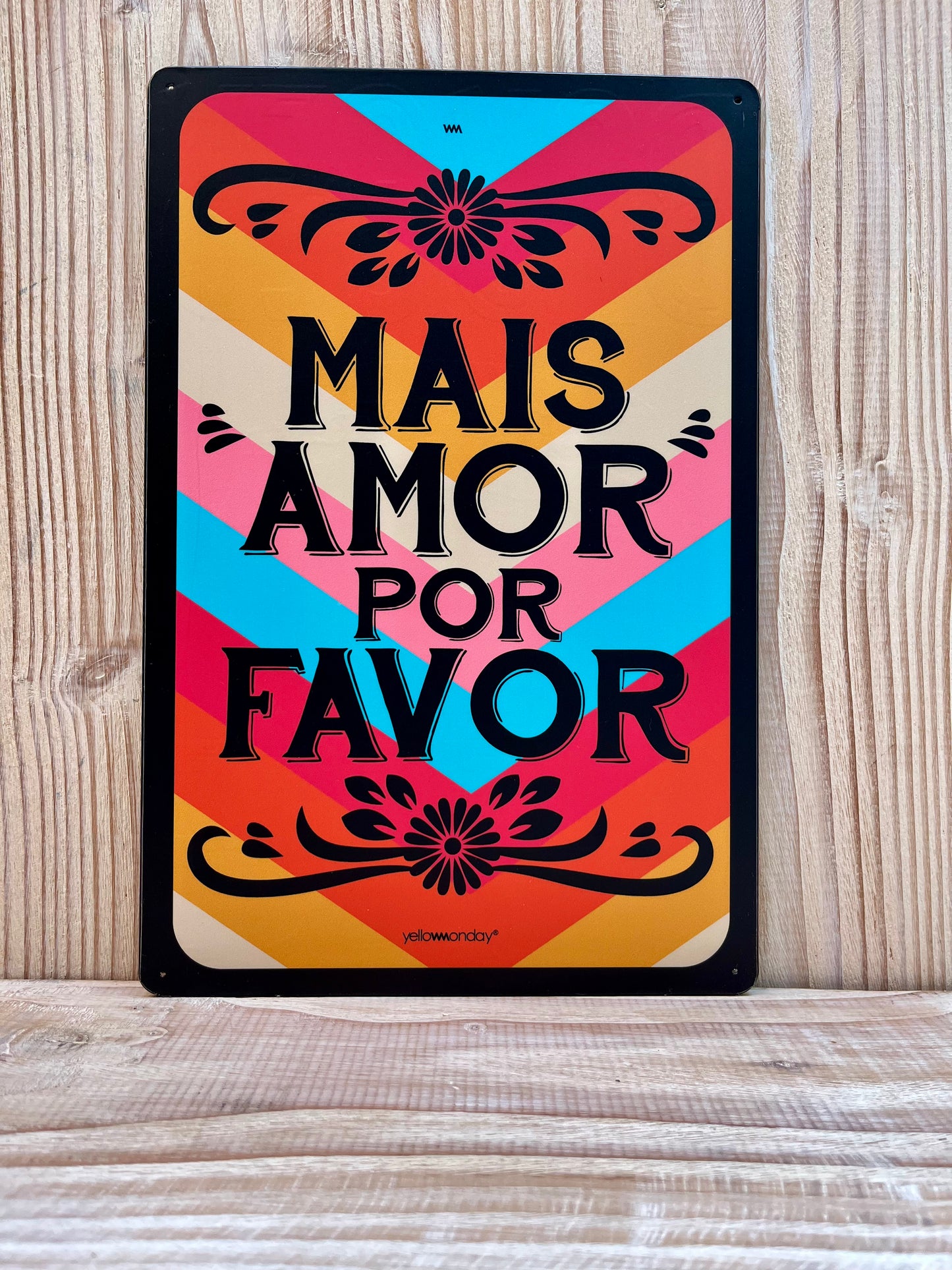 Placa "Mais Amor"