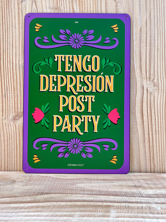Placa "Post Party"