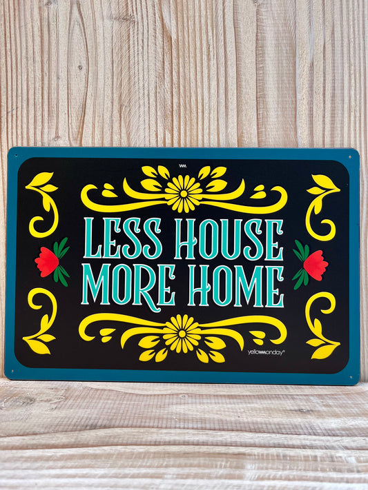 Placa "More Home"