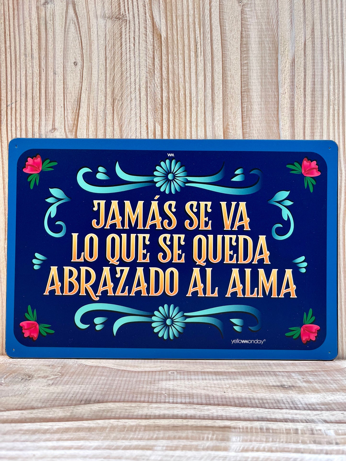 Placa "JAMÁS SE VA"